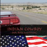 Indian Cowboy – Band 3 – Der rote Mustang